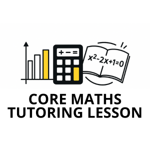 Core Maths Tutoring Lesson (Normal Lesson)